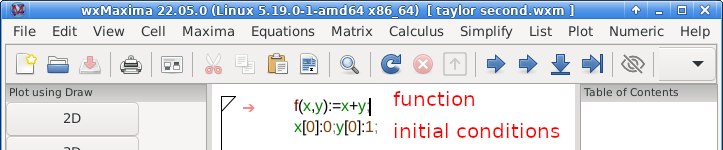 Two lines of text in wxMaxima: "f(x,y):=x+y;" and "x[0]:0;y[0]:1;" The first line is labeled "function" and the second line is labeled "initial conditions".
